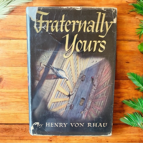 VINTAGE 1949 Fraternally Yours by Henry von Rhau | Houghton Mifflin Co. - Picture 1 of 10